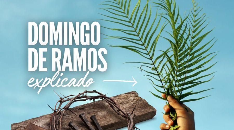 El significado del Domingo de Ramos 5 datos que debes conocer