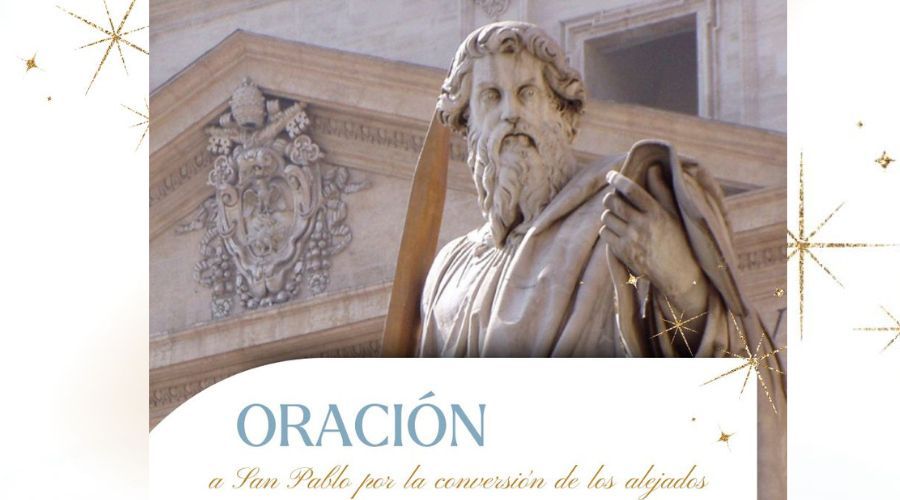 Oración a san Pablo por la conversión de los alejados