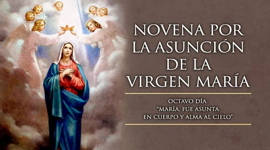 Octavo día de la novena por la Asunción de la Virgen María