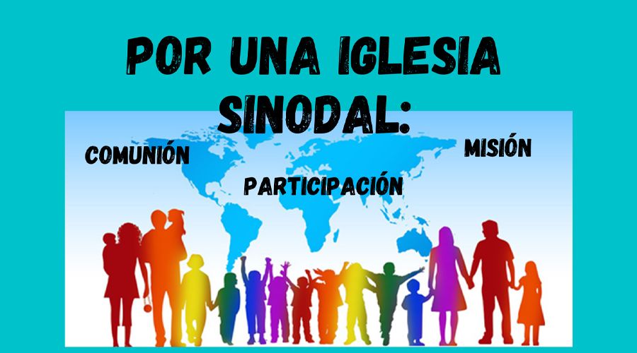 por una iglesia más sinodal y misionera